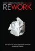 Rework Бизнес без предрассудков Издательство: Манн, Иванов и Фербер, 2010 г Суперобложка, 288 стр ISBN 978-5-91657-119-6 Тираж: 3000 экз Формат: 70x100/16 (~167x236 мм) инфо 7962y.