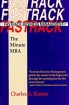 Fastrack Business Management: The Minute MBA Издательство: Calumet Publishing, 1995 г Твердый переплет, 270 стр ISBN 0-96442-510-6 инфо 8045y.