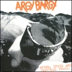 Argy Bargy Drink, Drugs And Football Thugs Формат: Audio CD (Jewel Case) Дистрибьюторы: Step-1 Music, Концерн "Группа Союз" Великобритания Лицензионные товары Характеристики аудионосителей 1995 г Альбом: Импортное издание инфо 11657z.