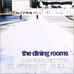 The Dining Rooms Expermients In Ambient Soul (LP) Формат: Грампластинка (LP) (Картонный конверт) Дистрибьюторы: Schema Records, ООО Музыка Италия Лицензионные товары Характеристики аудионосителей 2005 г Альбом: Импортное издание инфо 13363r.