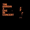 Tim Hardin Tim Hardin 3 Live In Concert (2 LP) Формат: 2 Грампластинка (LP) (DigiPack) Дистрибьюторы: MGM Records, ООО Музыка Европейский Союз Лицензионные товары Характеристики инфо 13365r.