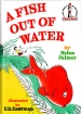A Fish Out of Water Серия: Beginner Books инфо 5309t.